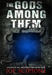 The Gods Among Them (Joe Scipione)