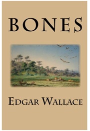 Bones (Edgar Wallace)