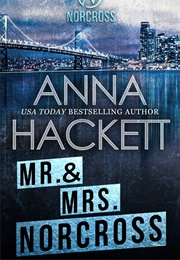 Mr. & Mrs. Norcross (Anna Hackett)