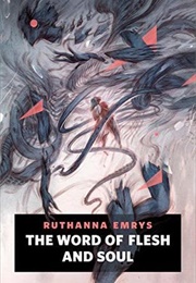 The Word of Flesh and Soul (Ruthanna Emrys)