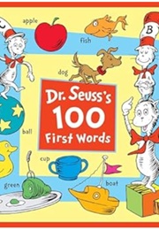 Dr. Seuss's 100 First Words (Dr. Seuss)