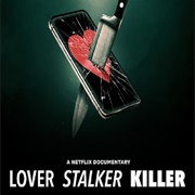 Lover Stalker Killer