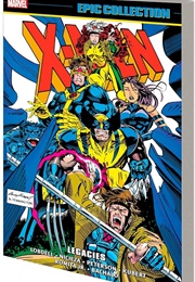 X-Men Epic Collection- Legacies (Scott Lobdell & Fabian Nicieza)