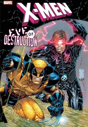 X-Men: Eve of Destruction (Nicieza and Lobdell)