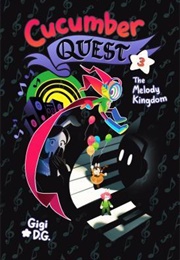 Cucumber Quest: The Melody Kingdom (Gigi D.G.)