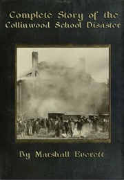 Complete Story of the Collinwood School Disaster (Marshall Everett)