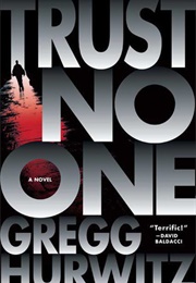 Trust No One (Gregg Hurwitz)