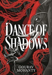 Dance of Shadows (Gourav Mohanty)