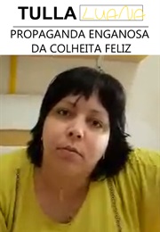 Propaganda Enganosa Da Colheita Feliz (2010)