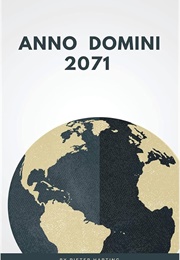 Anno Domini 2071 (Pieter Harting)