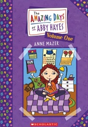The Amazing Days of Abby Hayes (Anne Mazer)