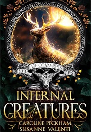 Infernal Creatures (Caroline Peckham & Susanne Valenti)