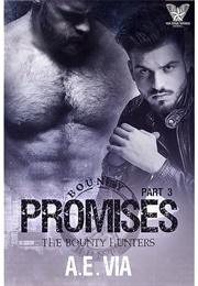 Promises: Part 3 (A.E. Via)