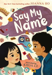 Say My Name (Joanna Ho)