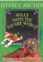 Willy Visits the Square World (Jeffrey Archer)