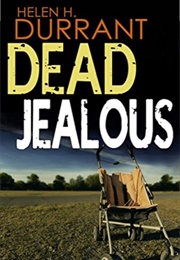 Dead Jealous (Helen H. Durrant)
