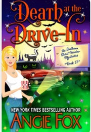 Death at the Drive-In (Angie Fox)