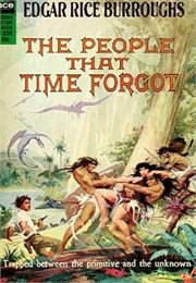 The People That Time Forgot (Edgar Rice Burroughs)