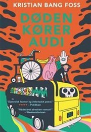 Death Drives an Audi (Kristian Bang Foss)