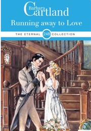Running Away to Love (Barbara Cartland)