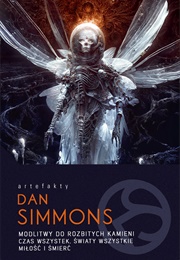 Prayers to Broken Stones (Dan Simmons)