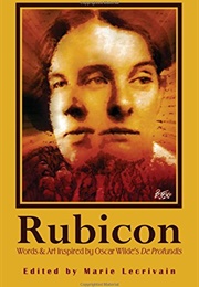 Rubicon: Words & Art Inspired by Oscar Wilde's De Profundis (Marie Lecrivain)