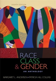 Race, Class, & Gender Anthology (Margaret L Andersen)