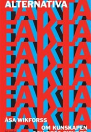 Alternativa Fakta (Åsa Wikforss)