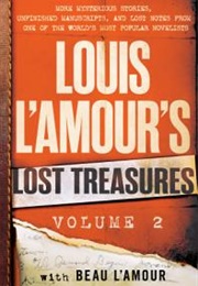 Louis L&#39;amour&#39;s Lost Treasures Volume 2 (Louis L&#39;amour)