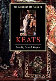The Cambridge Companion to Keats (Edited by Susan J. Wolfson)