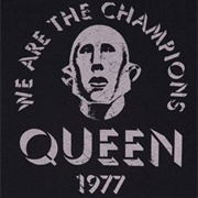 We Are the Champions (1977) - Queen