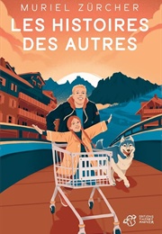 Les Histoires Des Autres (Muriel Züricher)