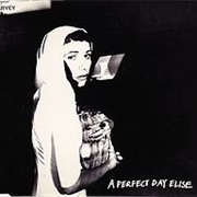 A Perfect Day Elise - PJ Harvey