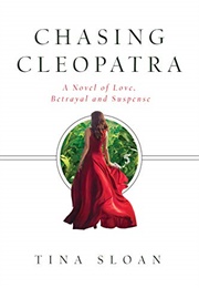 Chasing Cleopatra (Tina Sloan)