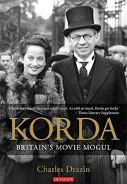 Korda: Britain's Movie Mogul (Charles Drazin)