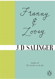 Franny & Zooey (J. D. Salinger)