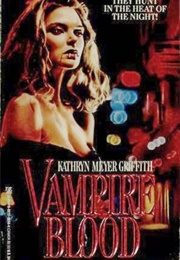 Vampire Blood (Kathryn Meyer Griffith)