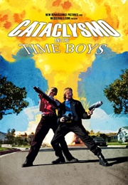 Cataclysmo and the Time Boys (2007)