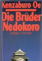 Die Brüder Nedokoro (Kenzaburo Oe)