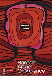 On Violence (Hannah Arendt)