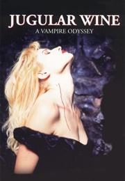 Jugular Wine: A Vampire Odyssey (1994)