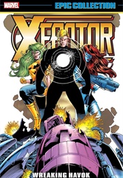X-Factor Epic Collection - Wreaking Havok (Howard MacKie)