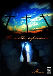 The Easter Experience (TV Series) (2007)