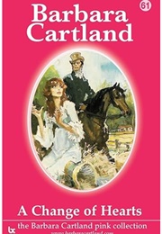 A Change of Hearts (Barbara Cartland)
