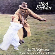 Rod Stewart - An Old Raincoat Won't Ever Let You Down