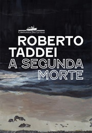 A Segunda Morte (Roberto Taddei)
