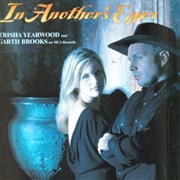 In Another's Eyes - Garth Brooks