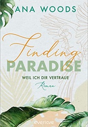 Finding Paradise (Ana Woods)