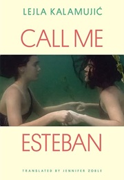 Call Me Esteban (Lejla Kalamujic)