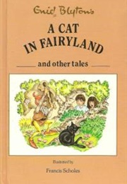 A Cat in Fairyland (Enid Blyton)